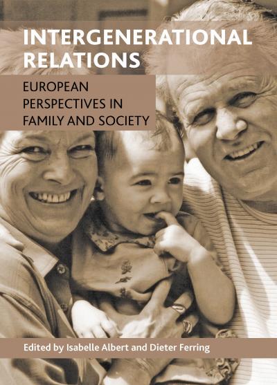 'Intergenerational Relations: European Perspectives in Family and Society'