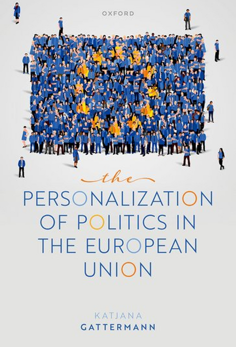 The Personalization of Politics in the European Union