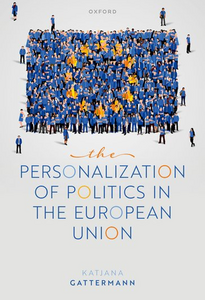 The Personalization of Politics in the European Union