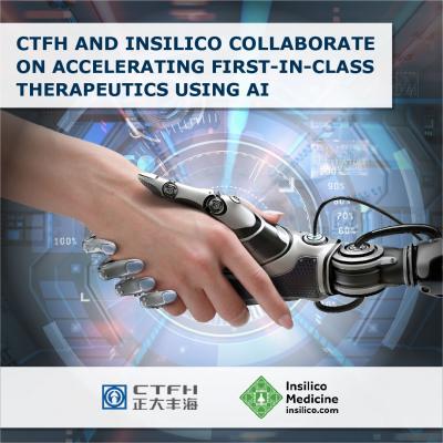 CTFH and Insilico Collaborate On Accelerating First-in-Class Therapeutics Using AI