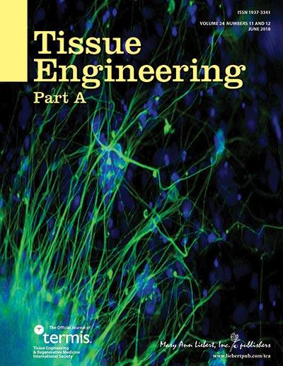 <i>Tissue Engineering, Part A</i>