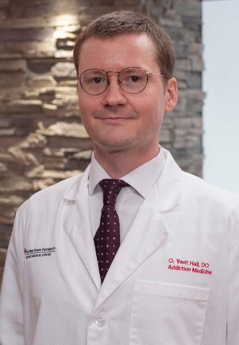 Dr. O. Trent Hall, Addiction Medicine Physician, The Ohio State University Wexner Medical Center