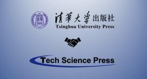 Tsinghua University Press and Tech Science Press Collaborate to Bring 11 Journals to SciOpen Platform