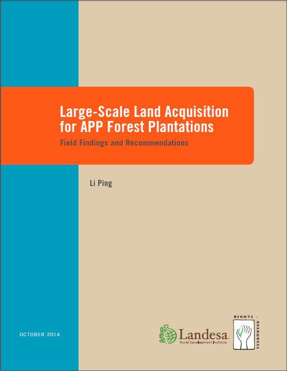 Large-Scale Land Aqcuisition for APP Forest Plantations