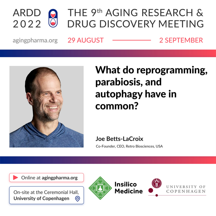 Joe Betts-LaCroix to present at the 9th Aging Research & Drug Discovery Meeting 2022